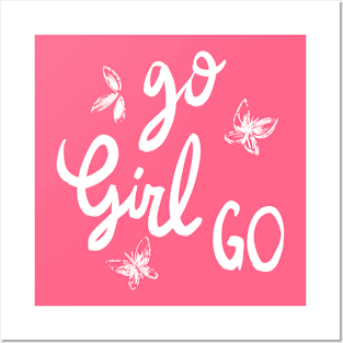 Go Girl Go Posters and Art